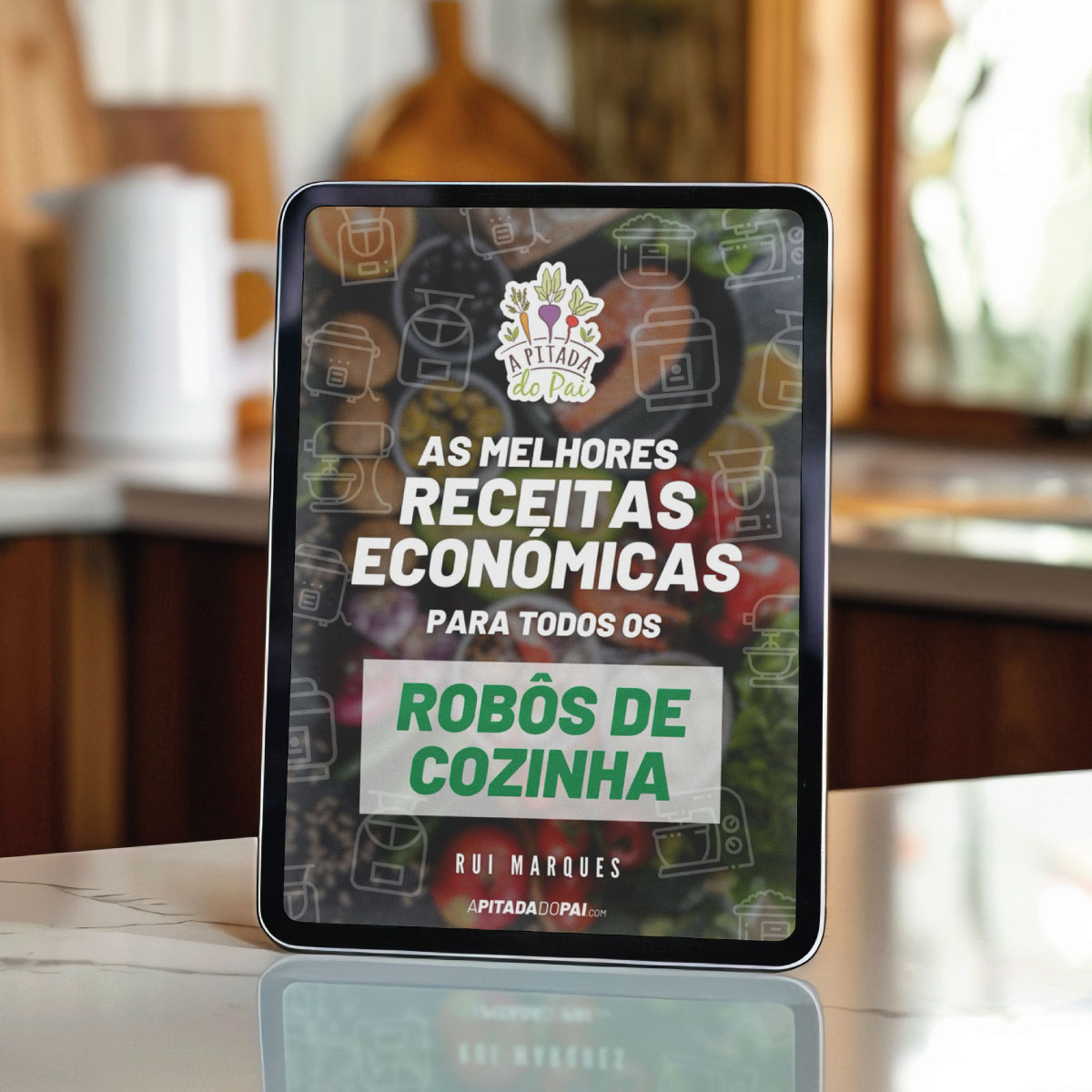 Ebook As Melhores Receitas Económicas para Todos os Robôs de Cozinha